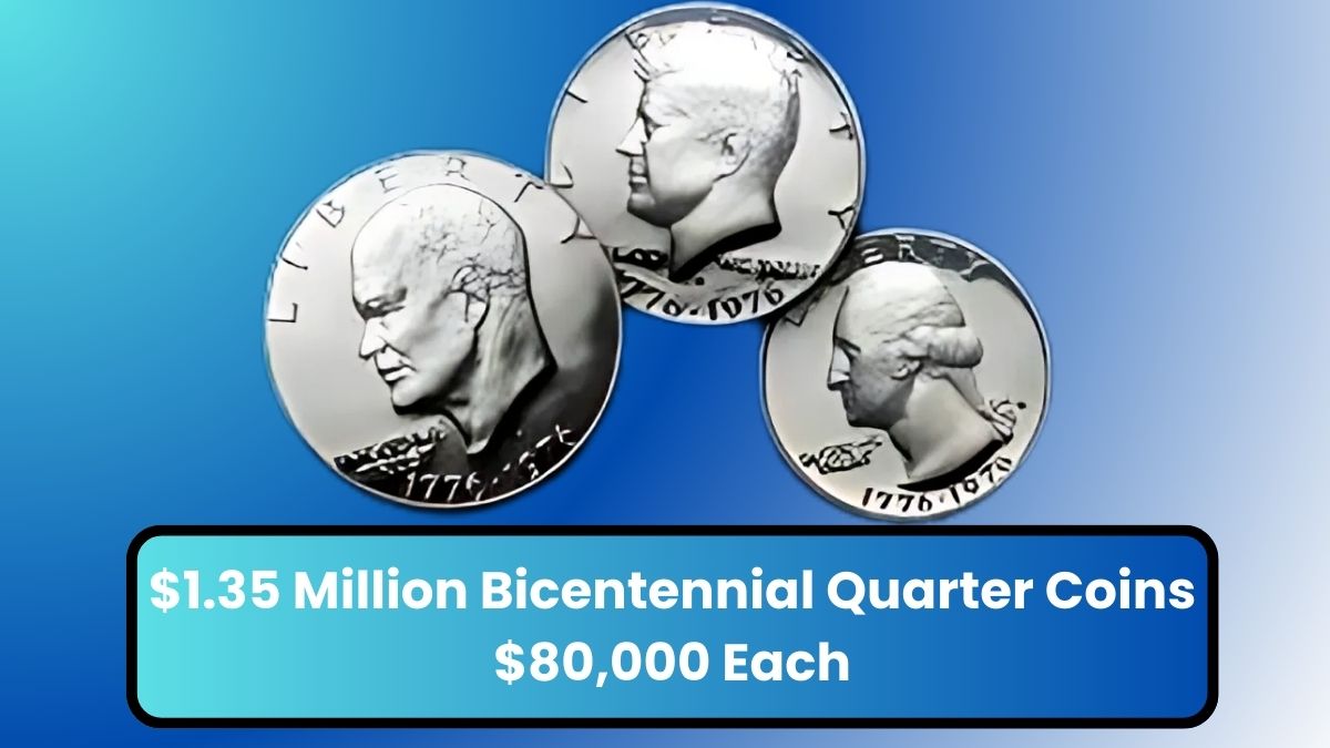 $1.35 Million Bicentennial Quarter and 6 More Coins Worth Over $80,000 Each