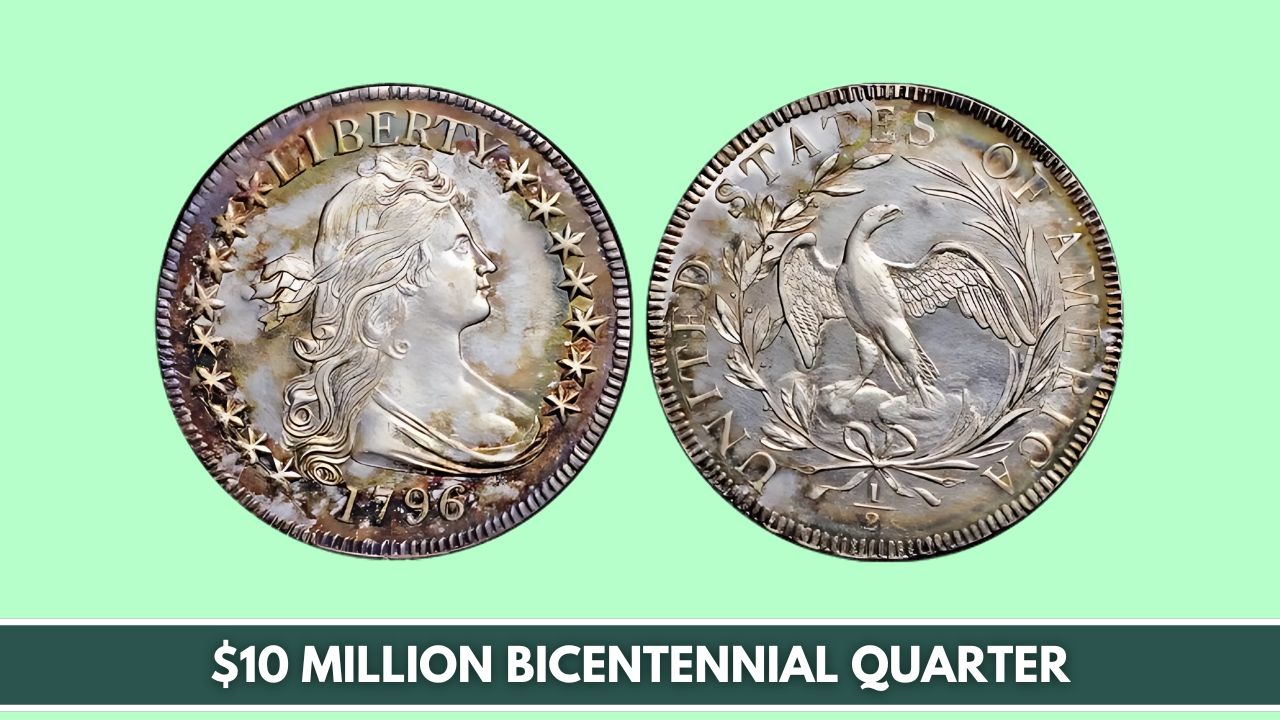 $10 Million Bicentennial Quarter – Plus 6 Worth $500,000 Each!