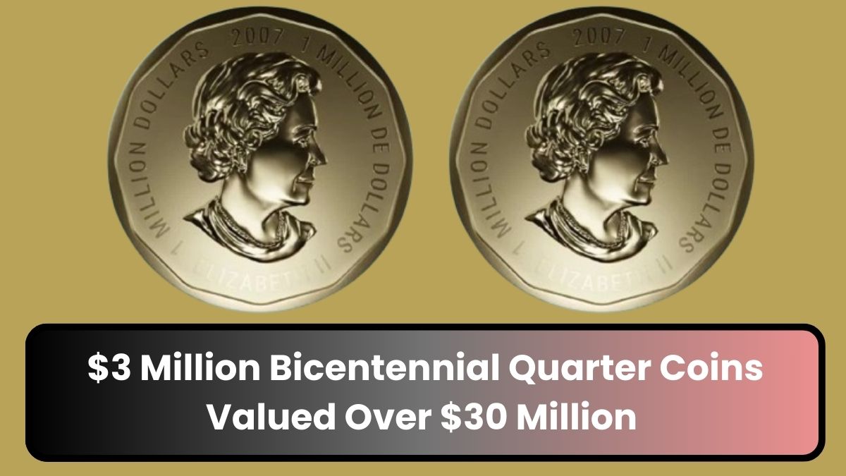 $3 Million Bicentennial Quarter: Plus 6 More Coins Valued Over $30 Million – Check Now!